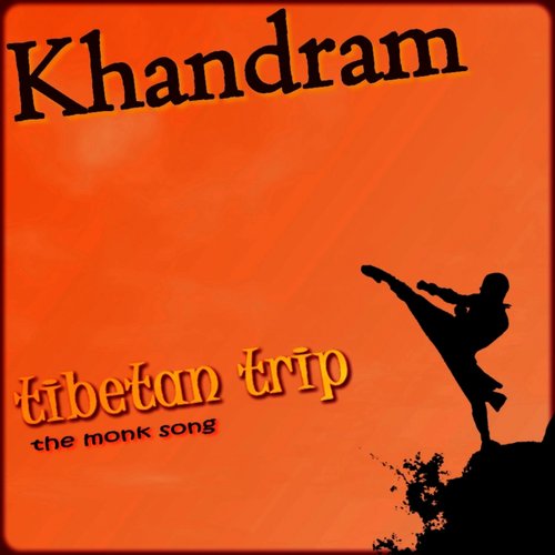 Tibetan Trip (The Monk Song)
