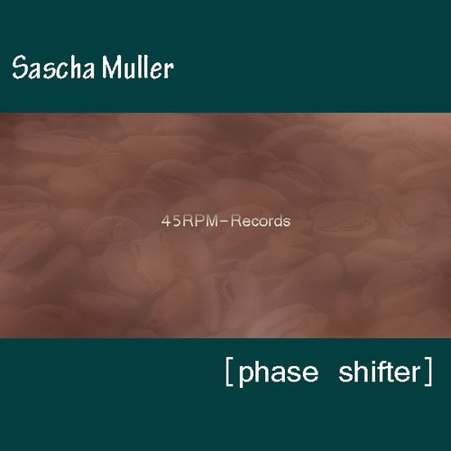 Sascha Muller - Phase Shifter