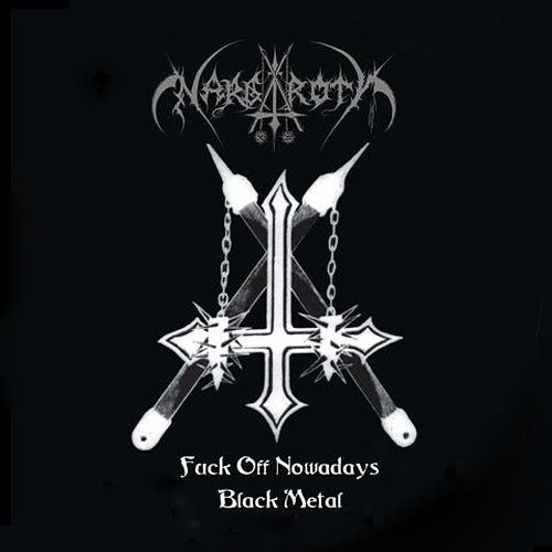 Fuck Off Nowadays Black Metal