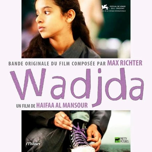 Wadjda (Haifaa Al Mansour's Original Motion Picture Soundtrack)