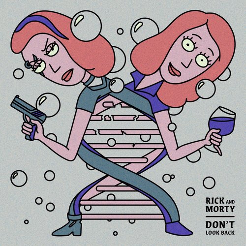 Don't Look Back  [From Rick and Morty: Season 4]