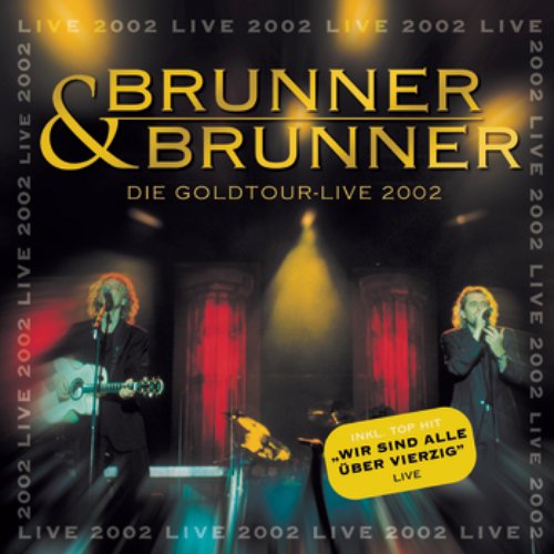 Gold-Tournee live 2002