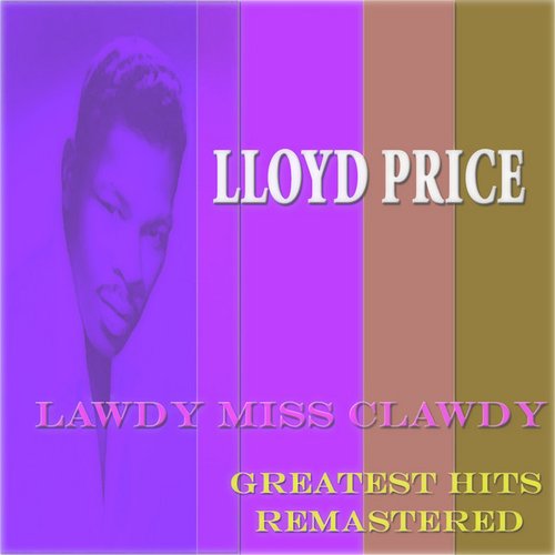 Lawdy Miss Clawdy (Greatest Hits Remastered)