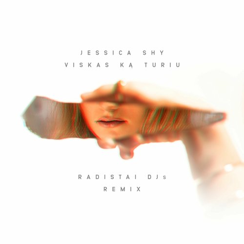 Viskas Ką Turiu (Radistai Dj’s Remix)