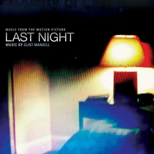 Last Night (Massy Tadjedin's Original Motion Picture Soundtrack)