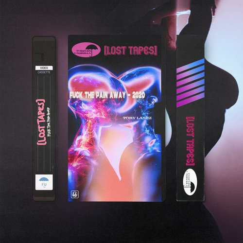Fuck The Pain Away (Lost Tapes 2022)