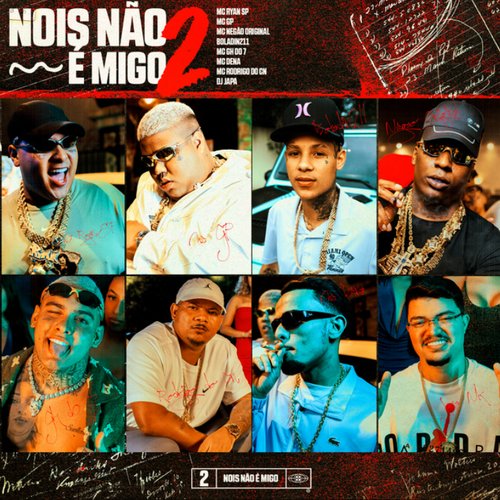 Nois não é Migo 2
