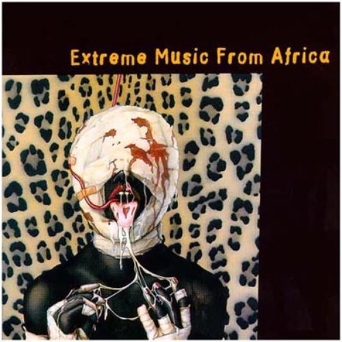 Extreme Music From Africa