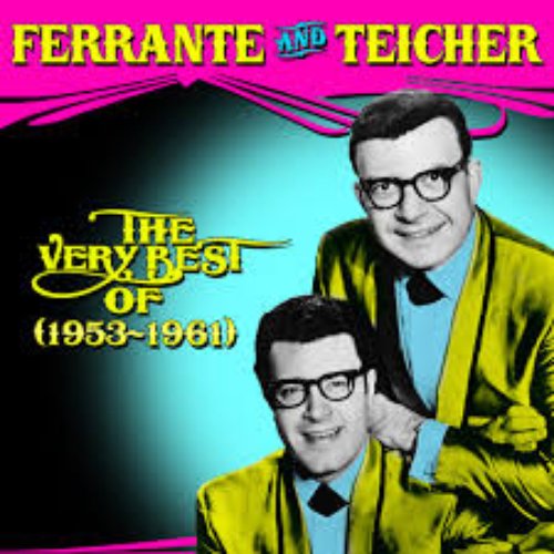The Very Best Of Ferrante & Teicher