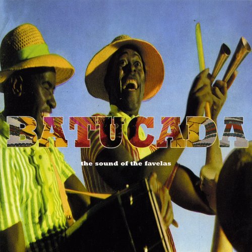 Batucada: The Sound of the Favelas
