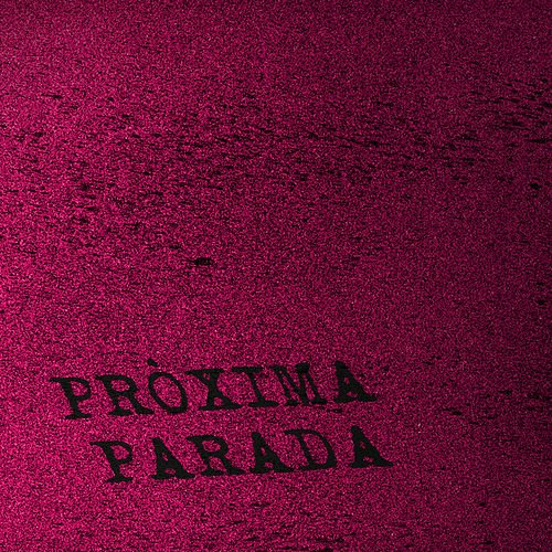 Pròxima Parada