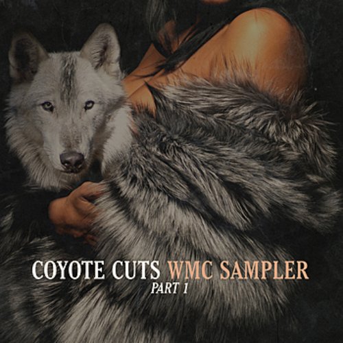 Coyote Cuts WMC Sampler Part 1