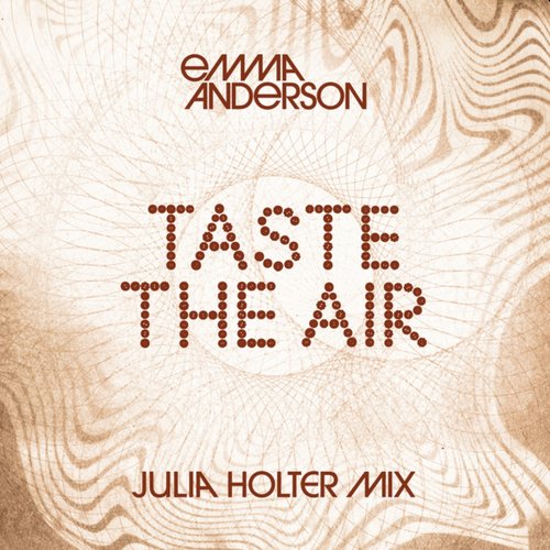 Taste The Air (Julia Holter Mix)