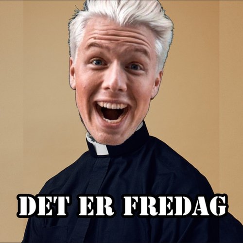 Det er fredag