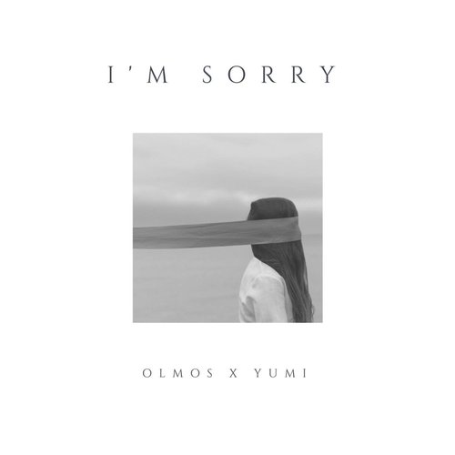 I'm Sorry (Feat. Yumi)