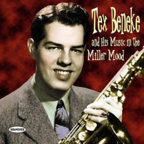 Tex Beneke and his Music in the Miller Mood