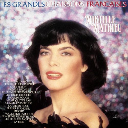 Les Grandes Chansons Françaises — Mireille Mathieu | Last.fm