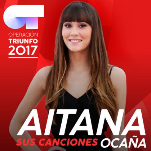 Sus Canciones (Operación Triunfo 2017)