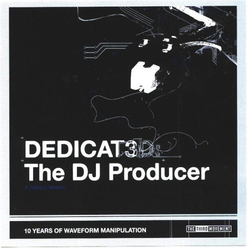Dedicat3d  The DJ Producer
