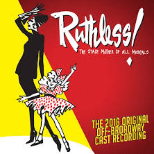 Ruthless! The Stage Mother of All Musicals (Original Cast Recording)