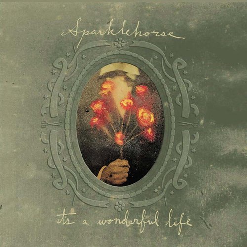 It's A Wonderful Life — Sparklehorse | Last.fm