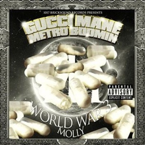 World War 3: Molly — Gucci Mane | Last.fm