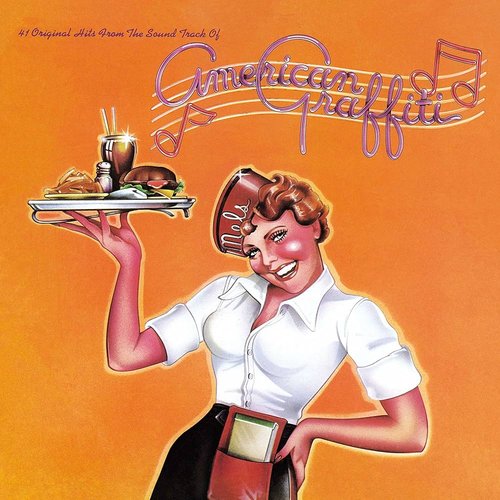 41 Original Hits From The Soundtrack Of American Graffiti