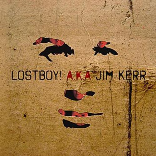 LostBoy! AKA Jim Kerr