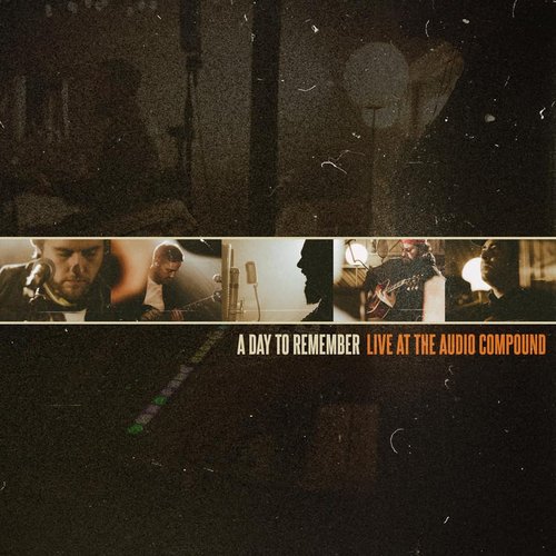 Live at The Audio Compound — A Day to Remember | Last.fm
