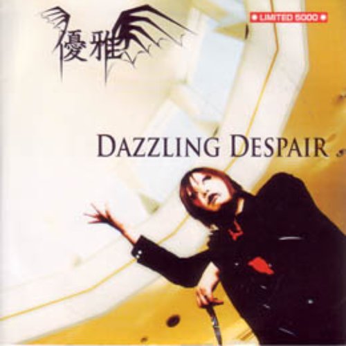Dazzling Despair