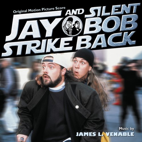 Jay And Silent Bob Strike Back (Original Motion Picture Score)