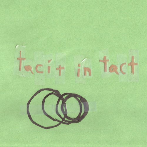 Tacit in Tact