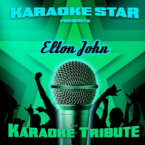 Karaoke Star Presents - Elton John