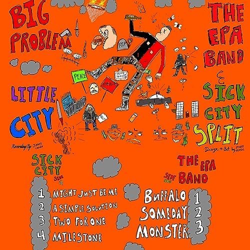 Big Problem, Little City (Sick City​/​The EPA Band Split)