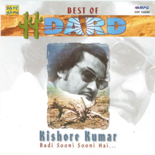 Best Of Dard-Kishore Kumar-Badi Sooni So