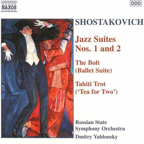 SHOSTAKOVICH: Jazz Suites Nos. 1 - 2 / The Bolt / Tahiti Trot