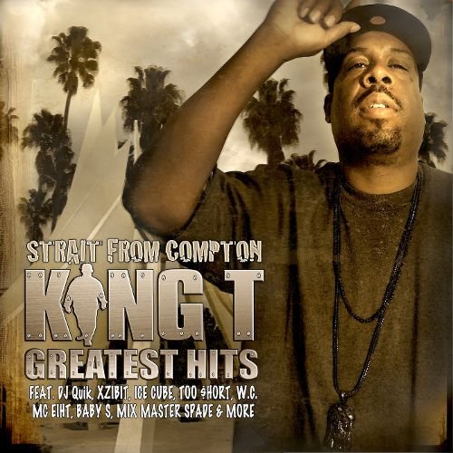 King Ts Greatest Hits "Strait From Compton"