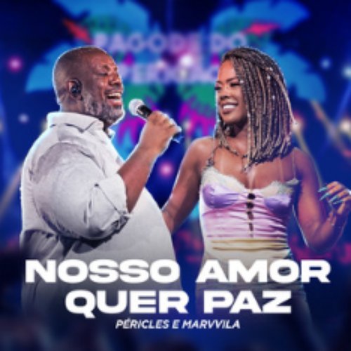 Nosso Amor Quer Paz (Ao Vivo)
