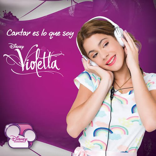 Violetta - Cantar Es Lo Que Soy