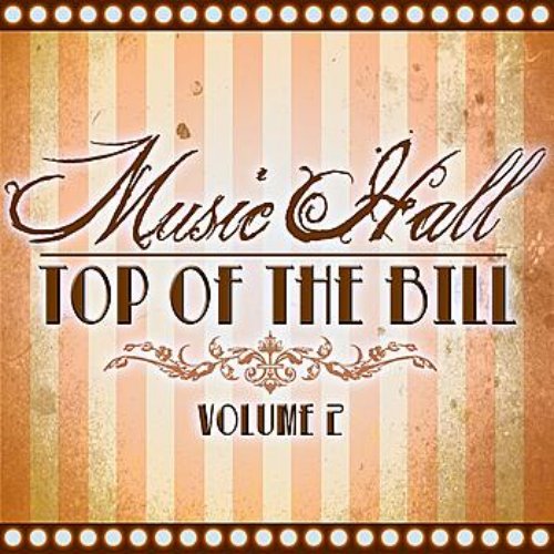 Music Hall - Top Of The Bill Volume 2
