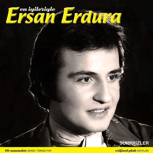 En İyileriyle Ersan Erdura