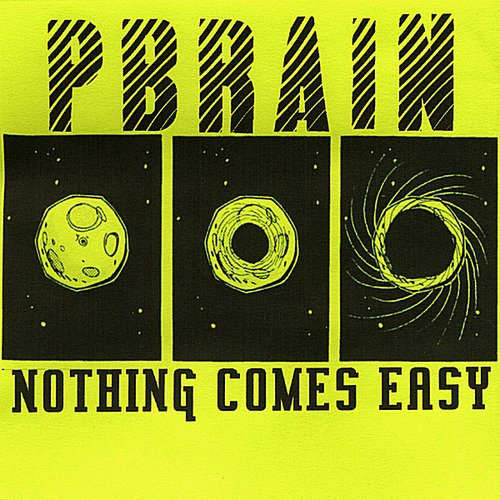 Nothing Comes Easy