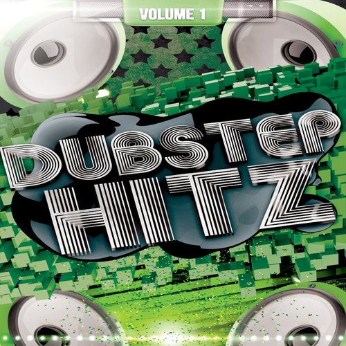 Dubstep Hitz, Vol. 1