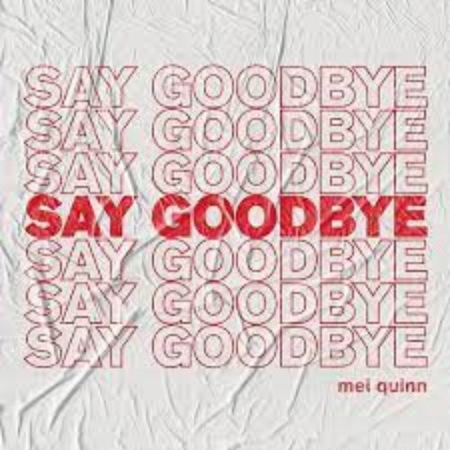 say goodbye