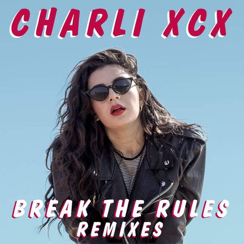 Break the Rules (Remixes)