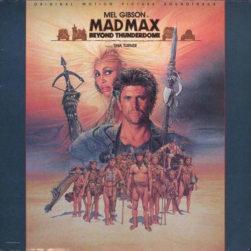 Mad Max Beyond Thunderdome (Original Motion Picture Soundtrack)