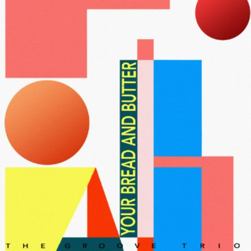 Your Bread and Butter