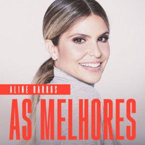 Aline Barros - As Melhores