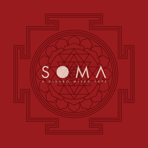 SOMA - A Disaro Mixed Tape