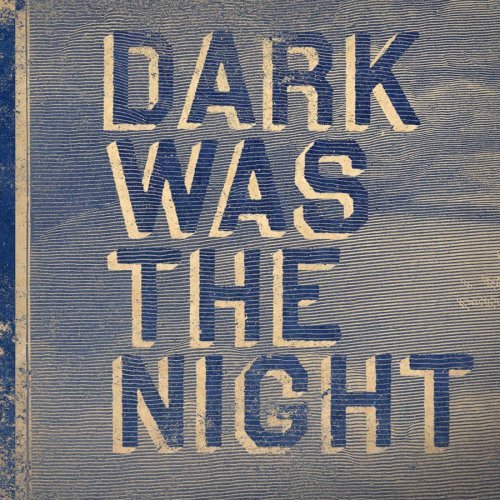 Dark Was The Night (Red Hot Compilation)